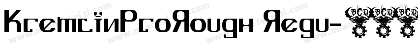 KremlinProRough Regu字体转换